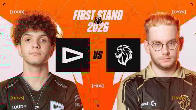 LOUD x LYON | First Stand 2026 | Md5